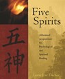 Five Spirits - Lorie Eve Dechar - 9781590560921
