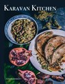 Karavan Kitchen - Soraya (Soraya Beheshti) Beheshti - 9781590566008