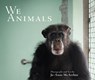 We Animals - Revised Edition - Jo-Anne (Jo-Anne McArthur) McArthur - 9781590566848