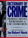 Dictionary of Crime - Jay Robert Nash - 9781590775318