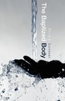The Baptized Body - Peter J. Leithart - 9781591280484