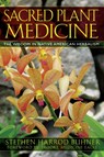 Sacred Plant Medicine - Stephen Harrod Buhner - 9781591430582