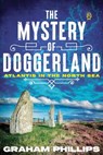 The Mystery of Doggerland - Graham Phillips - 9781591434245