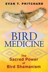 Bird Medicine - Evan T. Pritchard - 9781591438250