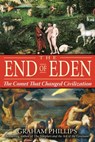 The End of Eden - Graham Phillips - 9781591439110