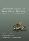Laboratory Animals in Research and Teaching - Chana K. Akins ; Sangeeta Panicker ; Christopher L. Cunningham - 9781591471455