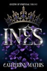 Ines - Catherine Mathis - 9781592116027