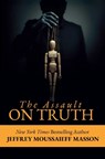 Masson, J: Assault on Truth - Jeffrey Masson - 9781592117611