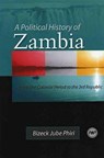 A Political History Of Zambia - PHIRI,  Bizeck Jube - 9781592213085