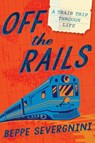 Off The Rails - Beppe Severgnini - 9781592408726