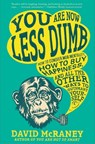 YOU ARE NOW LESS DUMB - David McRaney - 9781592408795