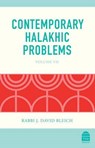 Contemporary Halakhic Problems - BLEICH,  J. David - 9781592644292