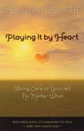 Playing It by Heart - Melody Beattie - 9781592858163