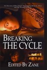 Breaking The Cycle - Zane - 9781593090210