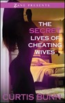 The Secret Lives Of Cheating Wives - Curtis Bunn - 9781593096861