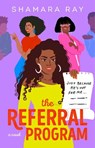 The Referral Program - Shamara Ray - 9781593096953