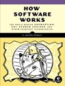 How Software Works - V. Anton Spraul - 9781593276669