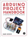Arduino Project Handbook - GEDDES,  Mark - 9781593276904