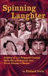 Spinning Laughter - RICHARD (EMERITUS,  Oregon State University) Irvin - 9781593931988