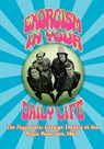 EXORCISM IN YOUR DAILY LIFE The Psychedelic Firesign Theatre At The Magic Mushroom - 1967 - The Firesign Theatre - 9781593932145