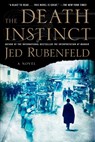 The Death Instinct - Jed Rubenfeld - 9781594485602