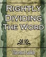 Rightly Dividing the Word (Religion) - CLARENCE LARKIN,  Larkin ; Clarence Larkin - 9781594624834