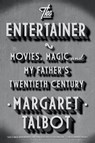 The Entertainer - Margaret Talbot - 9781594631887