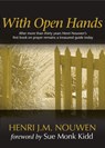 With Open Hands - Henri J. M. Nouwen - 9781594710643