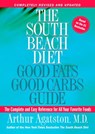 The South Beach Diet Good Fats, Good Carbs Guide - Arthur Agatston - 9781594868665