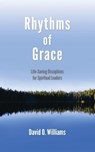 Rhythms of Grace - David Williams - 9781594980404