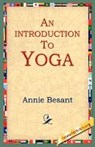 An Introduction to Yoga - BESANT,  Annie Wood - 9781595402004