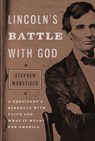 Lincoln's Battle with God - Stephen Mansfield - 9781595554192