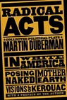 Duberman, M: Radical Acts - DUBERMAN,  Martin - 9781595584076