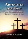 Advocates for God: The Contributions of Twenty Lawyer Saints - Edward F. Mannino - 9781595949615