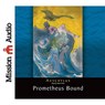 Prometheus Bound -  - 9781596448810