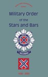 Military Order of the Stars and Bars (65th Anniversary Edition) - Turner Publishing - 9781596520332
