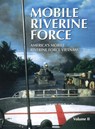 Mobile Riverine Force - Vol II (Limited) - Turner Publishing - 9781596521124