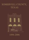 Somervell County, Texas Pictorial History - Turner Publishing - 9781596521551