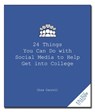 24 Things You Can Do with Social Media to Help Get Into College - Gina Carroll - 9781596527485