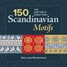 Mucklestone, M: 150 Scandinavian Motifs - Mary Jane Mucklestone - 9781596688551