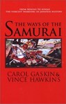 The Ways of the Samurai - Carol Gaskin - 9781596870802