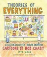 Theories of Everything - Roz Chast - 9781596915404