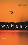 Wander - Lori Tobias - 9781597099899