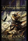 A Fortress In Shadow - Glen Cook - 9781597803779