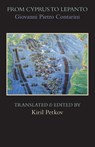 From Cyprus to Lepanto - Giovanni Pietro Contarini - 9781599103822
