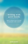 Writing With Quiet Hands - MUNIER,  Paula - 9781599639239