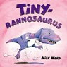 Tinyrannosaurus - WARD,  Nick - 9781600102264