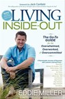 Living Inside-Out - Eddie Miller ; Brian Biro ; Jim Karas ; Byron Katie ; Lisa Nichols ; Bob Proctor ; Paul Scheele ; Marci Shimoff ; Barbara De Angelis ; Felice Dunas ; Jane Greer ; David Katz - 9781600378959