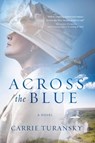 Across the Blue - Carrie Turansky - 9781601429438