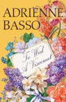 To Wed A Viscount - Adrienne Basso - 9781601830340